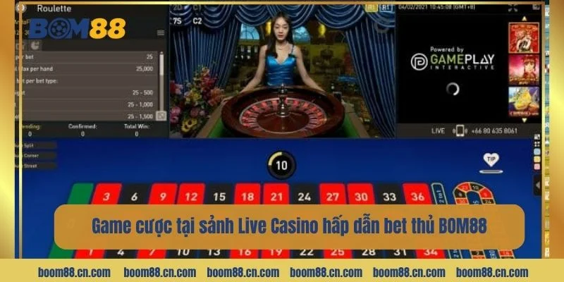 Các game cược tại sảnh Live Casino hấp dẫn bet thủ BOM88.