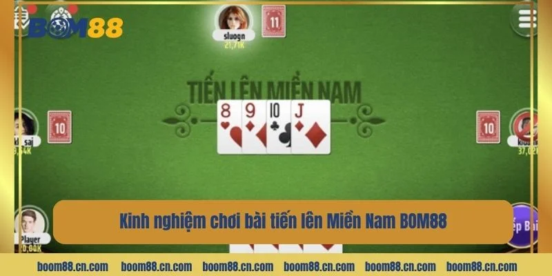 Bỏ túi bí kíp nắm chắc chiến thắng trong tay với tiến lên miền Nam.