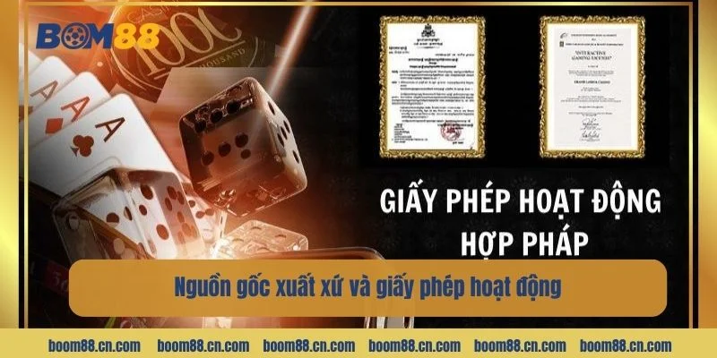 Giới thiệu BOM88 về nguồn gốc xuất xứ và giấy phép hoạt động
