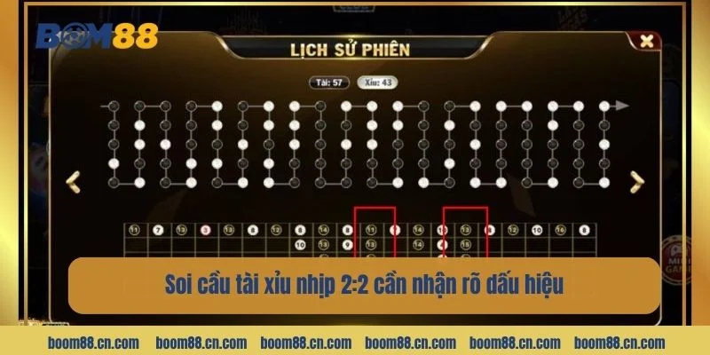 Soi cầu tài xỉu nhịp 2:2 cần nhận rõ dấu hiệu.
